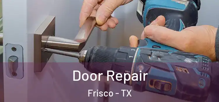  Door Repair Frisco - TX