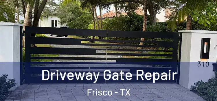  Driveway Gate Repair Frisco - TX