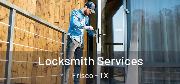 Locksmith Services Frisco - TX